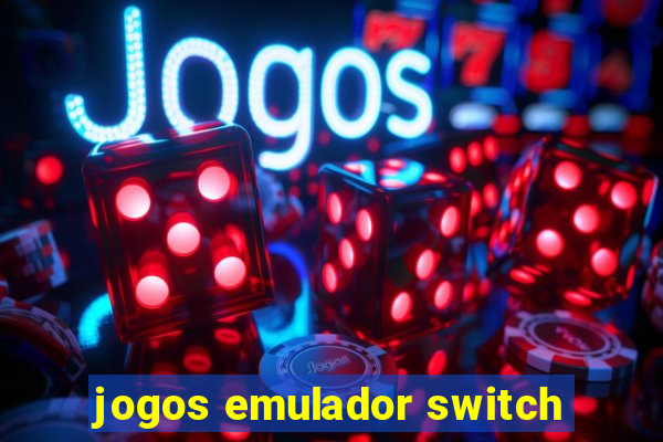 jogos emulador switch